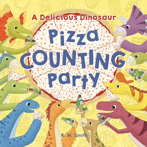 A Delicious Dinosaur Pizza Counting Party A Delicious Dinosaur Pizza Counting Party