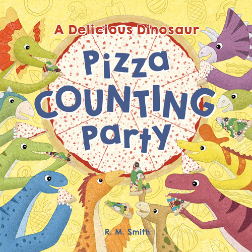 A Delicious Dinosaur Pizza Counting Party A Delicious Dinosaur Pizza Counting Party